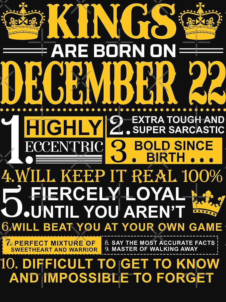 Kings Are Born On December 22 by wantneedlove