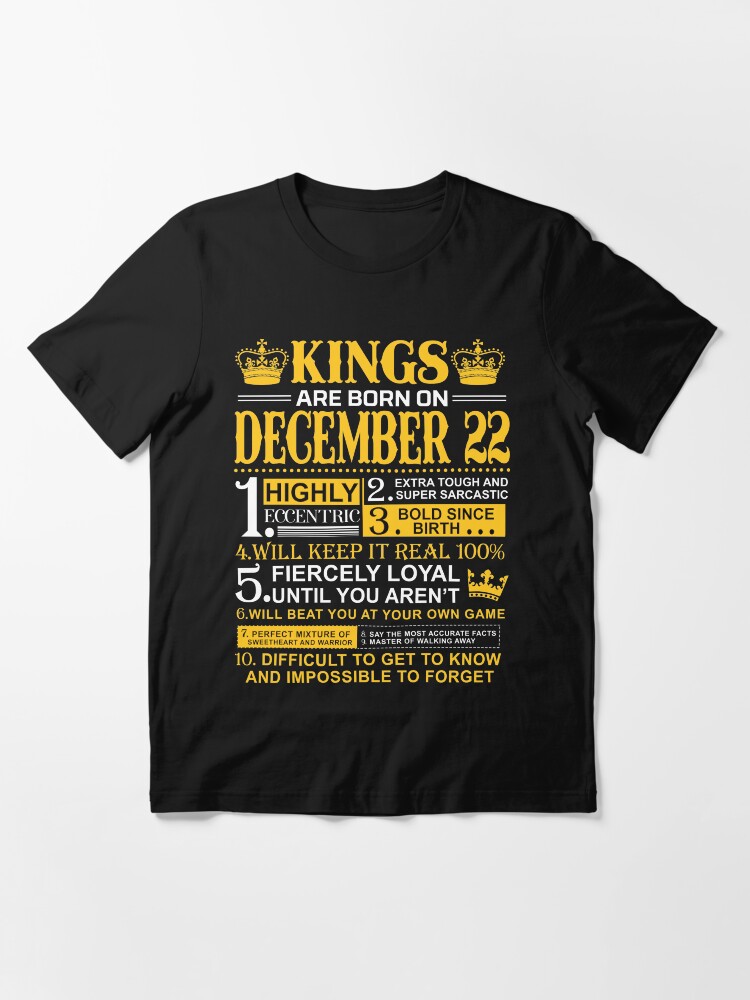 Alternate view of Kings Are Born On December 22 Essential T-Shirt