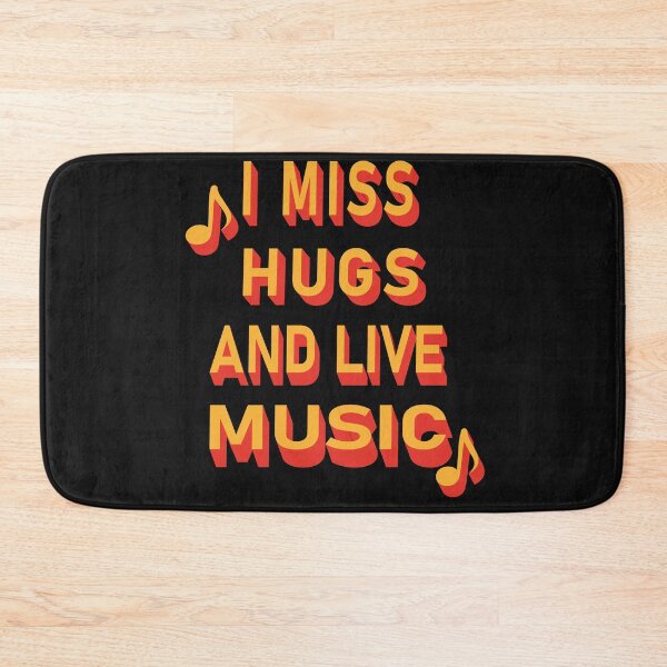 Item preview, I Miss Hugs And Live Music designed and sold by Azhastor.