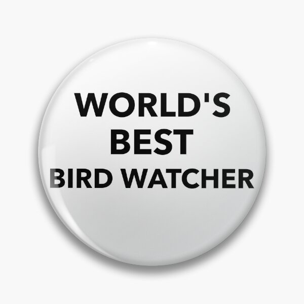 Item preview, World's Best Bird Watcher designed and sold by JoshShafley.