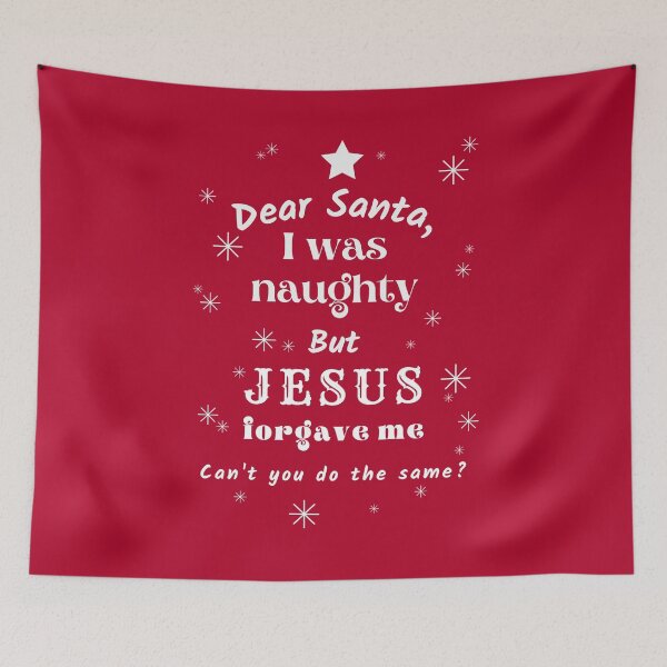 Item preview, Dear Santa, I was naughty but Jesus forgave me designed and sold by Eva-Success.