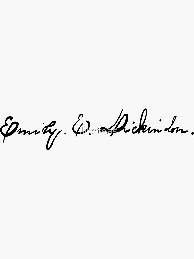 Emily Dickinson Signature Sticker For Sale By Iliketeas Redbubble