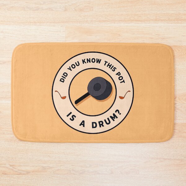 Item preview, Did You Know This Pot Is A Drum? designed and sold by rhserra.