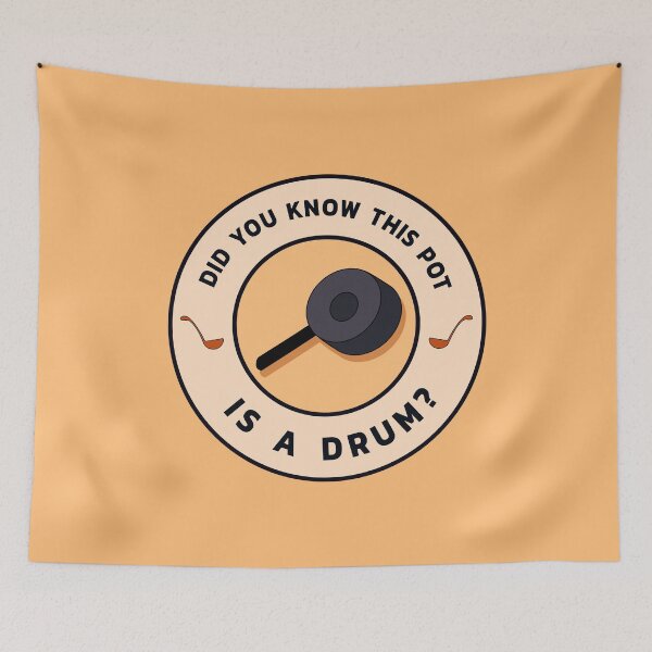 Item preview, Did You Know This Pot Is A Drum? designed and sold by rhserra.