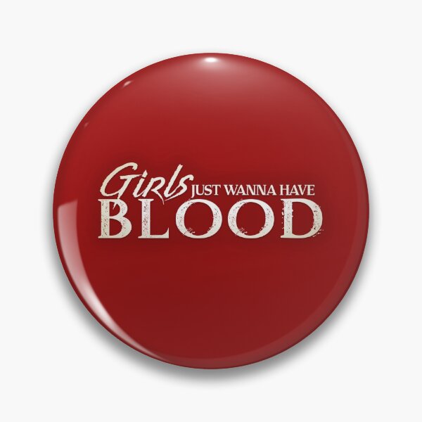 Item preview, Girls Just Wanna Have Blood logo designed and sold by wildeyemovies.