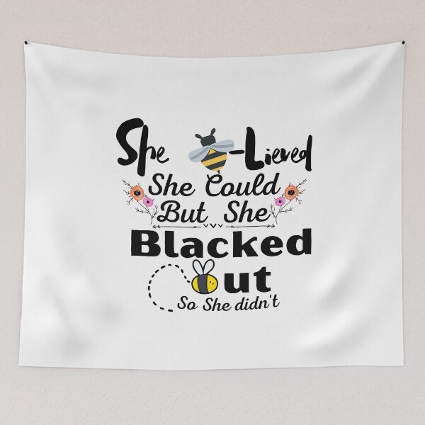 Item preview, She believed she could but she BLACKED OUT  designed and sold by Vega4tees.