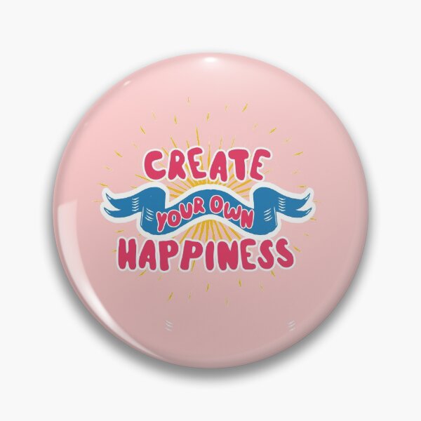 Item preview, Create Your Own Happiness designed and sold by maxine cunanan.