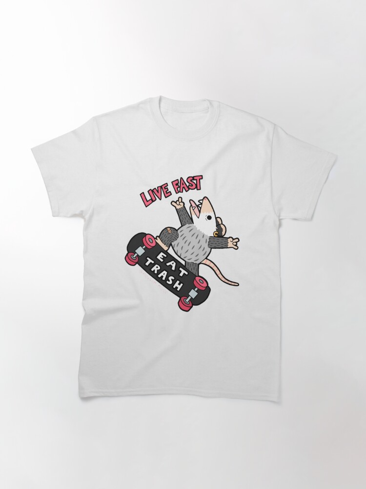 Thumbnail 3 of 7, Classic T-Shirt, Live Fast Eat Trash designed and sold by possum-mood.