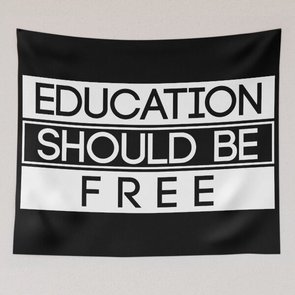 Item preview, EDUCATION SHOULD BE FREE designed and sold by Carlo Betanzos.