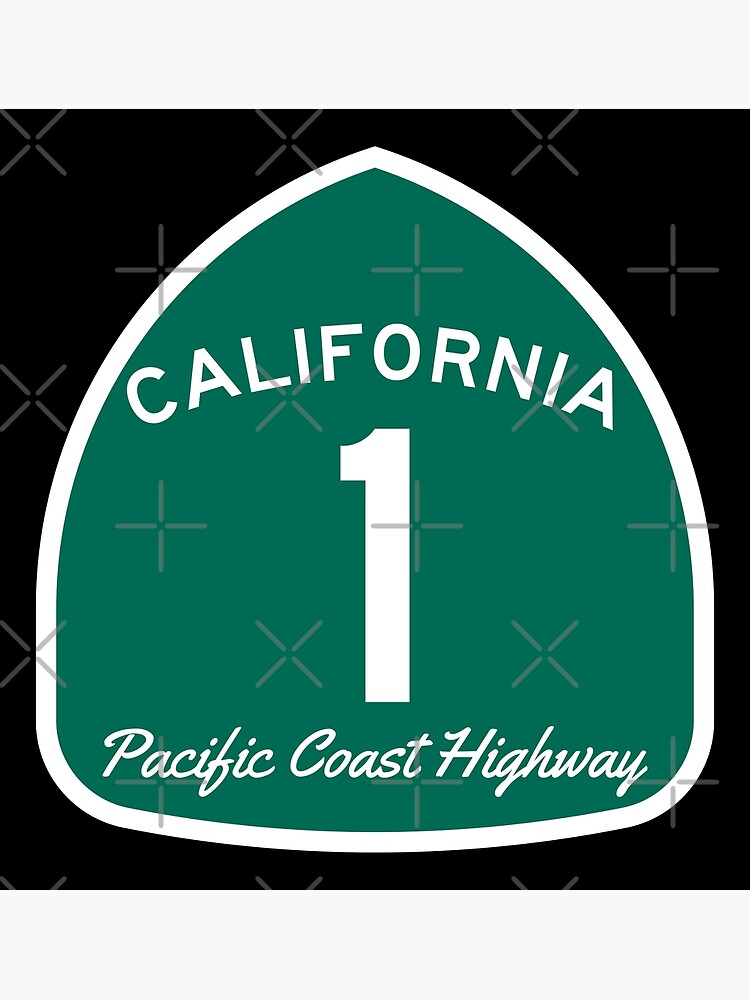 "PACIFIC COAST HIGHWAY PCH CALIFORNIA STATE HIGHWAY 1 ONE ROAD SIGN