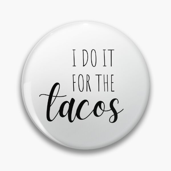 Item preview, I do it for the tacos - funny workout designed and sold by kaylasbtq.
