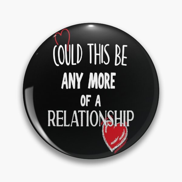 Item preview, Could this be Any More of a Relationship designed and sold by orangeblue21.