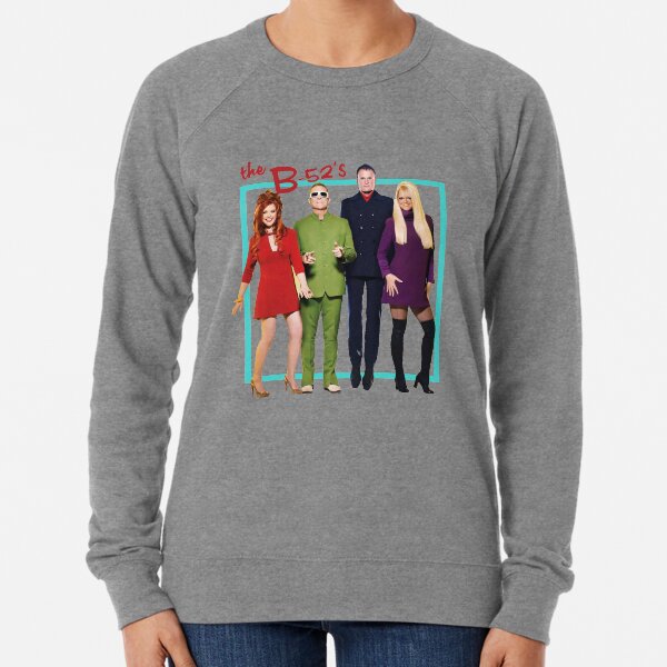 The b 52 s Lightweight Sweatshirt