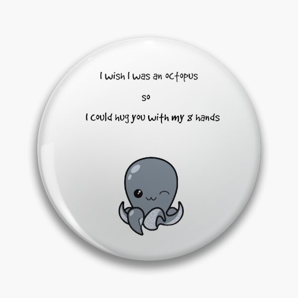 Item preview, Be an octopus designed and sold by Poppy-Shoppy.