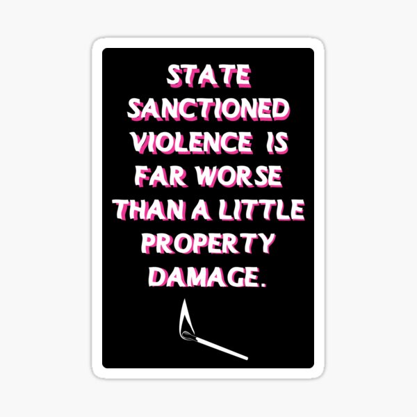 Vista previa del artículo con la obra «acab | La violencia sancionada por el estado es mucho peor que un pequeño daño a la propiedad.», diseñado y vendido por craftordiy.art.