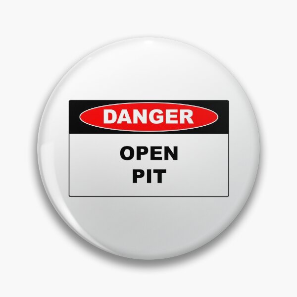 Item preview, Danger Open Pit designed and sold by Burritoless.