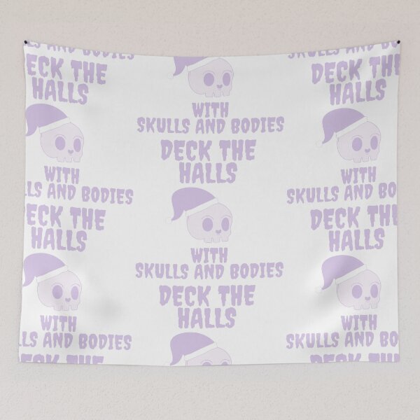 Item preview, deck the halls with skulls and bodies designed and sold by JocelynCrafts.