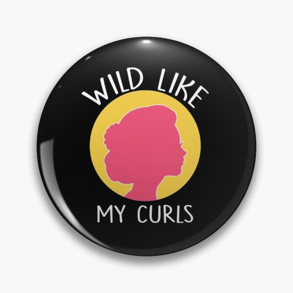 Item preview, Wild Like My Curls Curly Haired Girls Gift Feminist designed and sold by SickelsDelong.