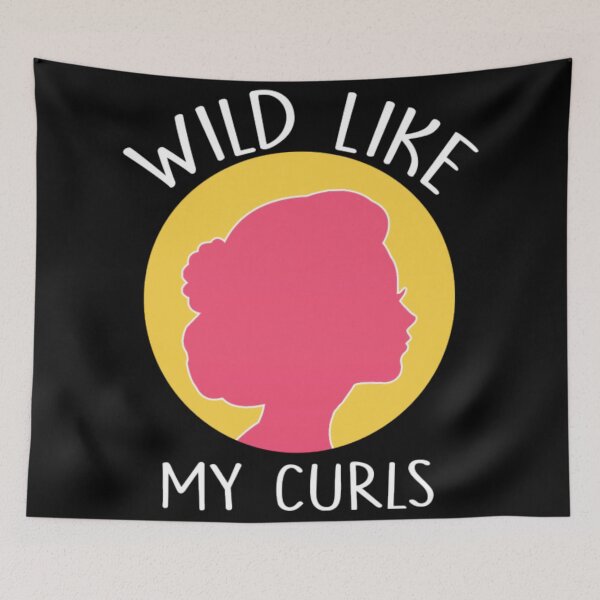 Item preview, Wild Like My Curls Curly Haired Girls Gift Feminist designed and sold by SickelsDelong.