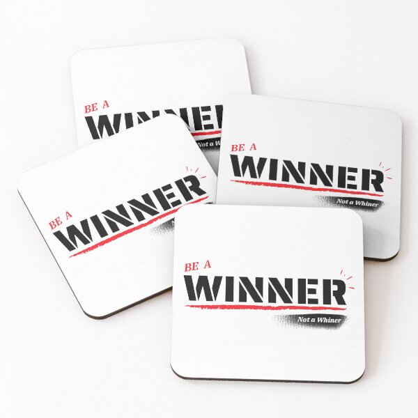 Item preview, Be a WINNER Not a Whiner designed and sold by Fun-T-Shirts.