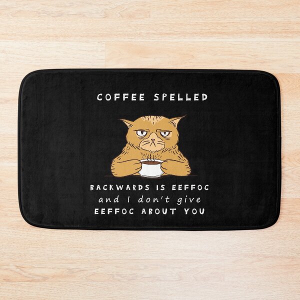 Item preview, Coffee Spelled Backwards Is EEFFOC and I Don't Give EEFFOC  designed and sold by . JustBeUnique ..