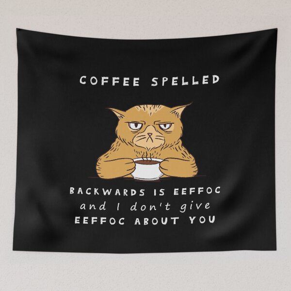 Item preview, Coffee Spelled Backwards Is EEFFOC and I Don't Give EEFFOC  designed and sold by . JustBeUnique ..