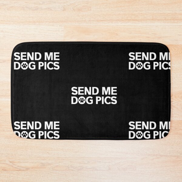 Item preview, Send Me Dog Pics designed and sold by amilli.