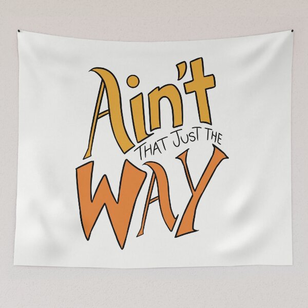 Item preview, Ain't That Just the Way designed and sold by PastelDumpster.