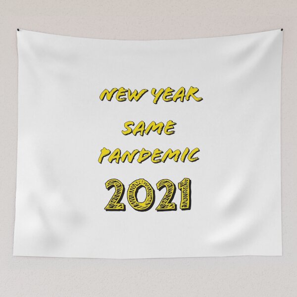Item preview, New Year Same Pandemic 2021 designed and sold by SacredsDesigns.