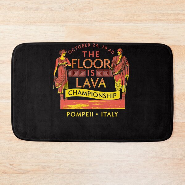 Item preview, Pompeii Floor Is Lava Championship designed and sold by A Little Bit of  Everything.