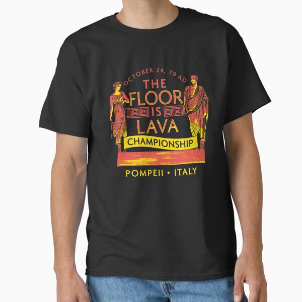 Item preview, Pompeii Floor Is Lava Championship designed and sold by A Little Bit of  Everything.
