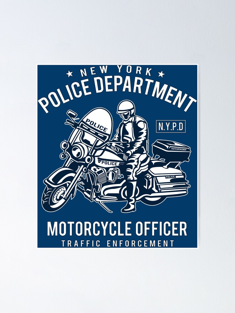 NY Police Motorcycle: Traffic Enforcement Poster for Sale by