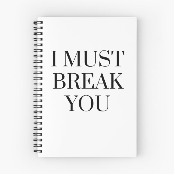 Item preview,  I Must Break You designed and sold by WorldPrintTees.