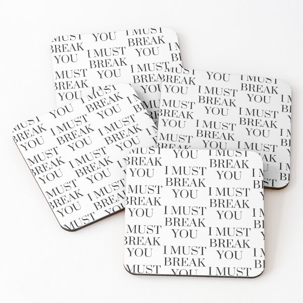 Item preview,  I Must Break You designed and sold by WorldPrintTees.