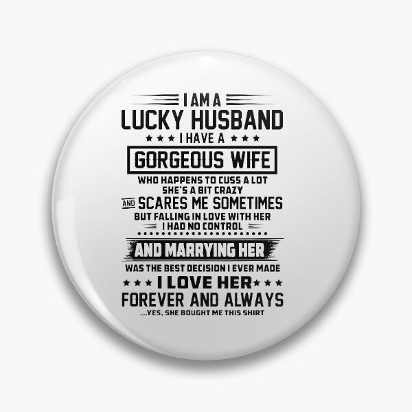 Item preview, i am a lucky husband i have a gorgeous wife designed and sold by hasanmasud.