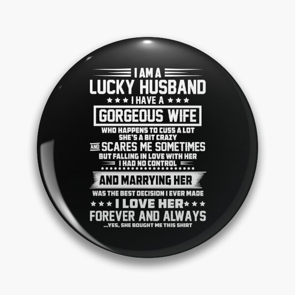 Item preview, i am a lucky husband i have a gorgeous wife  designed and sold by hasanmasud.