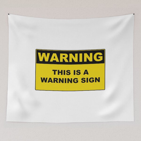 Item preview, Warning This is a Warning Sign designed and sold by Burritoless.