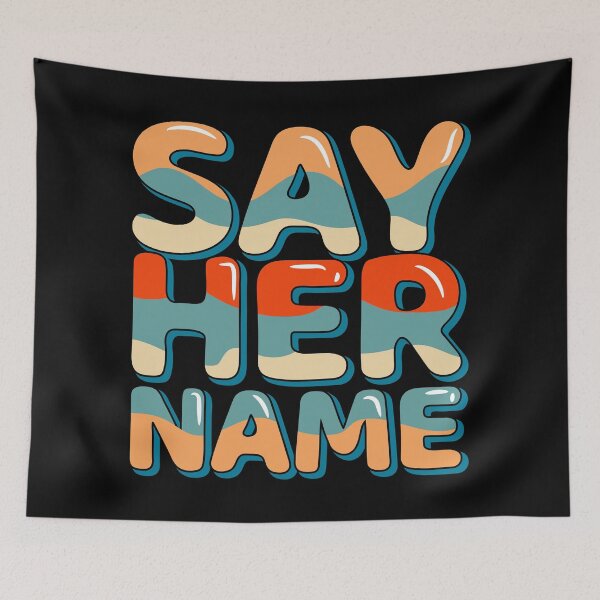 Item preview, BREONNA TAYLOR SAY HER NAME designed and sold by crazy merchs.