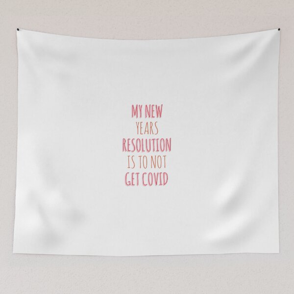 Item preview, My New Years Resolution Is To Not Get COVID designed and sold by SacredsDesigns.