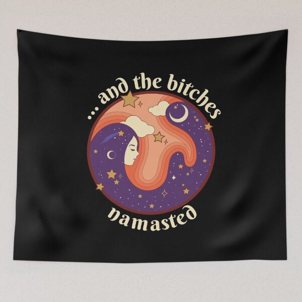Item preview, And the Bitches Namasted designed and sold by theblueofmyeye.