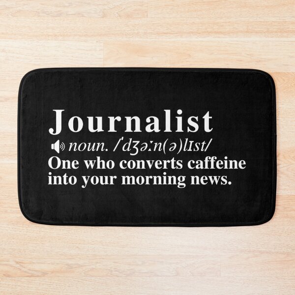 Item preview, Funny Journalist Definition: One who converts caffeine into your morning news.  designed and sold by mind-illusions.
