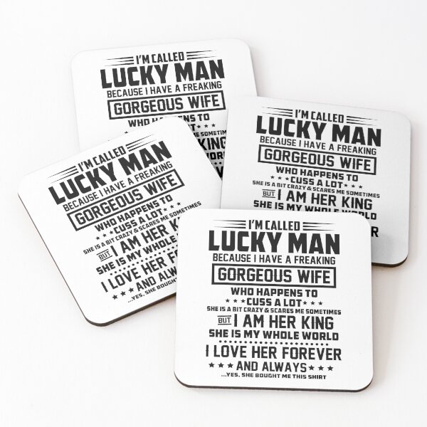 Item preview, i'm called lucky man because i have a freaking gorgeous wife  designed and sold by hasanmasud.