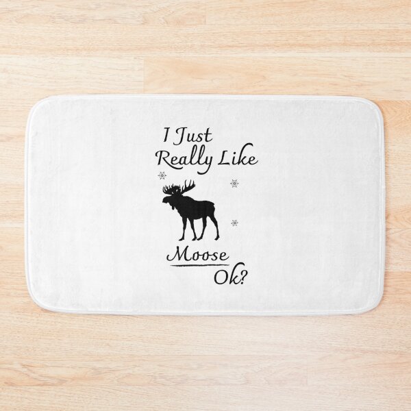 Item preview, I Just Really Like Moose, Ok designed and sold by tarkaittisak.