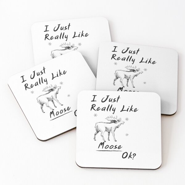 Item preview,  I Just Really Like Moose, Ok designed and sold by tarkaittisak.