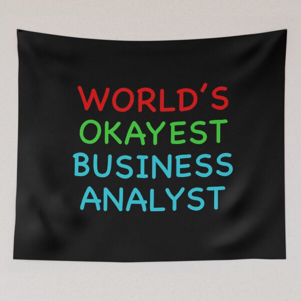 Item preview, Worlds Okayest Business Analyst designed and sold by popculturechick.