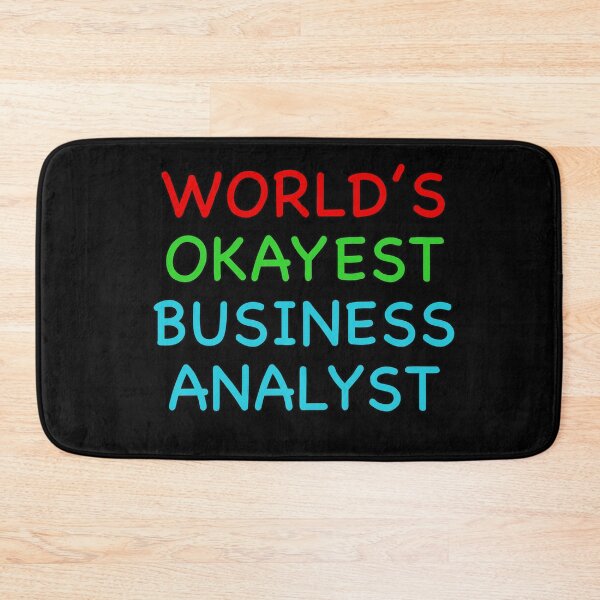 Item preview, Worlds Okayest Business Analyst designed and sold by popculturechick.