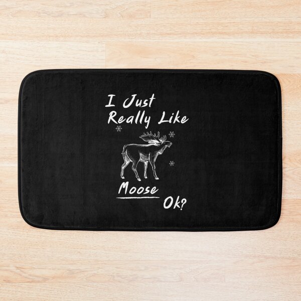 Item preview,  I Just Really Like Moose, Ok designed and sold by tarkaittisak.