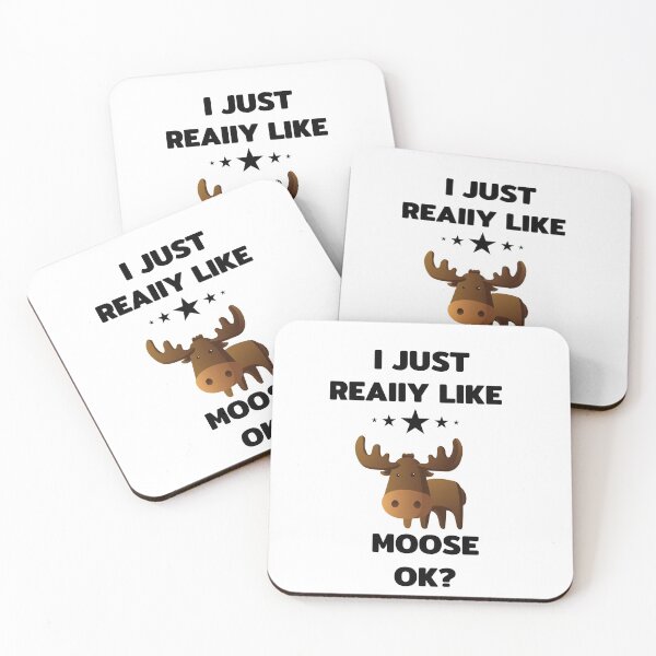 Item preview,  I Just Really Like Moose, Ok designed and sold by tarkaittisak.