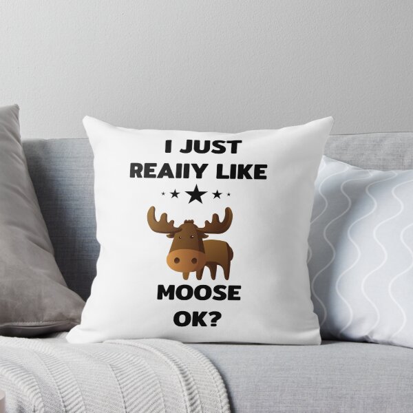 Item preview,  I Just Really Like Moose, Ok designed and sold by tarkaittisak.