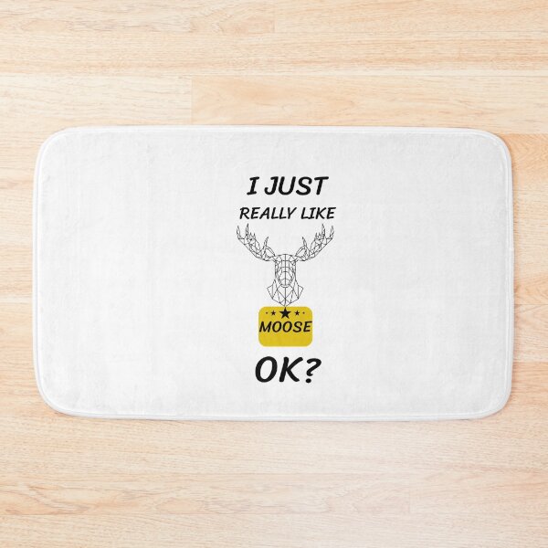 Item preview,  I Just Really Like Moose, Ok designed and sold by tarkaittisak.